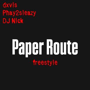 Paper Route Freestyle (feat. Phay2sleazy & DJ Nick)