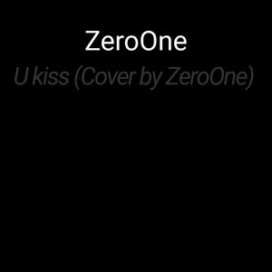 U Kiss [Cover by Zeroone]