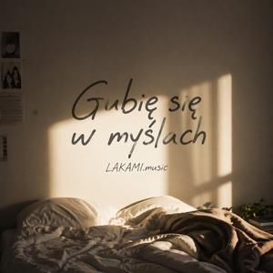 Gubię się w myślach