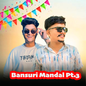 Bansuri Mandal, Pt. 3