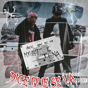 Dice Que Se Va