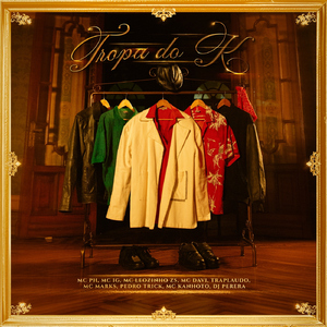 Tropa do K (feat. Mc Davi, MC Marks, Pedro Trick, Mc Kanhoto & MC Leozinho ZS)
