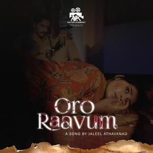 Oro Raavum (feat. Faisal Ponnani, Shamseer Chavakkad, Sibu Sukumaran & Shaiba C K)