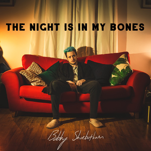 The Night Is in My Bones