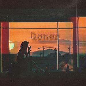 loner(Pt.2)