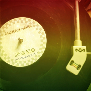 Ingrato (Patagonia Dub Mix)