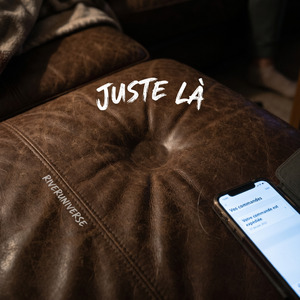 Juste là