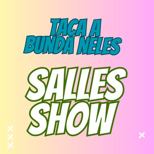 Taca a Bunda Neles