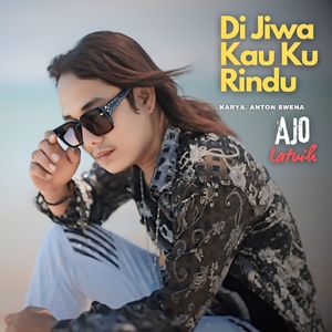 Di Jiwa Kau Ku Rindu