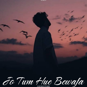 Jo Tum Hue Bewafa