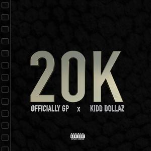 20k (feat. Kidd Dollaz)