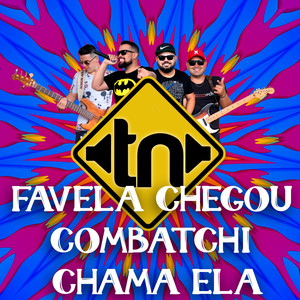 Favela Chegou / Combatchi / Chama Ela (Cover)