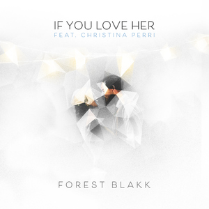 If You Love Her (feat. Christina Perri)