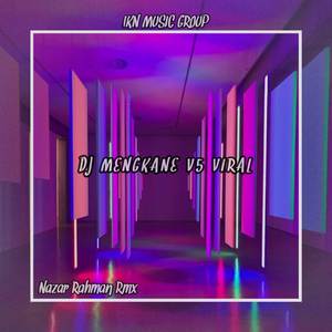 DJ MENGKANE V5 X DI DUNIA INI