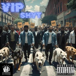 VIP SHYT (feat. WAKE EM UP , NOOCH, & ICE NICK)