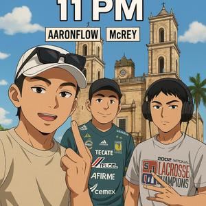 11 PM (feat. McRey & Alexx)