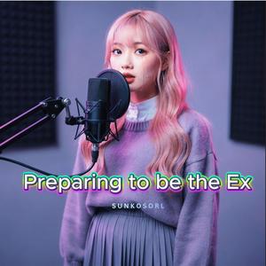 Preparing to be the Ex