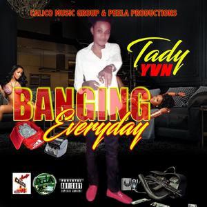 Banging Everyday