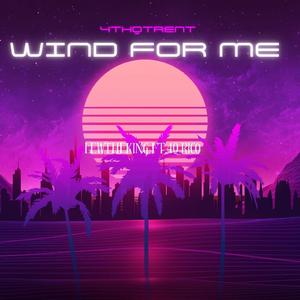 Wind for me (feat. 4q Rico)