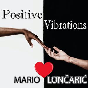 Positive Vibrations