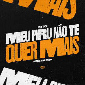MTG MEU PIRU NÃO TE QUER MAIS