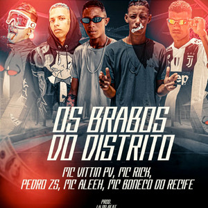 os brabos do distrito