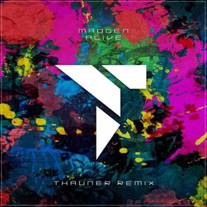 Alive (Thauner Remix)