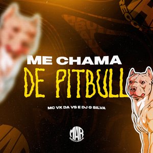 Me Chama de Pitbull