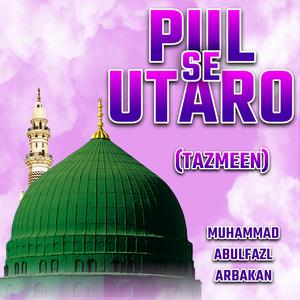 Pul Se Utaro (with Tazmeen)