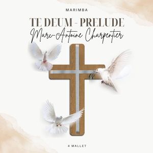 샤르팡티에 : 테 데움 전주곡 (Te Deum : Prelude) (마림바)