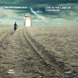 Live in the Land of Tomorrow (Live)