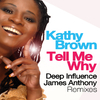Kathy Brown - Tell Me Why (D&D White Label Mix)