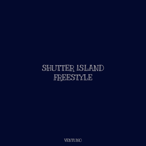 SHUTTER ISLAND FREESTYLE