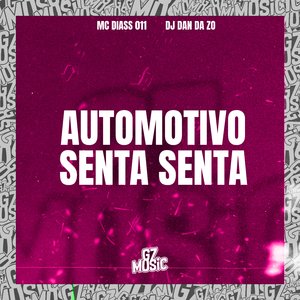 Automotivo Senta Senta (feat. MC DIASS 011)