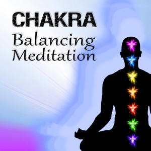 Chakra Balancing Meditation