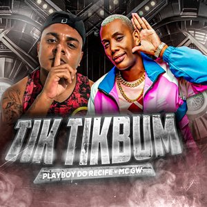 Tik Tikbum (Brega Funk)