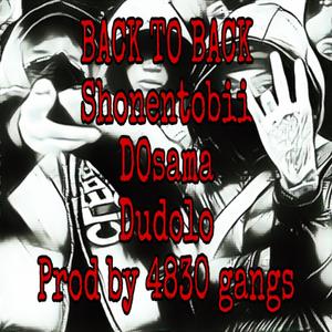 BACK TO BACK (feat. DOsama & Dudolo)