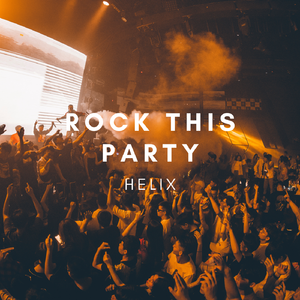 Rock This Party(EDM Techno)