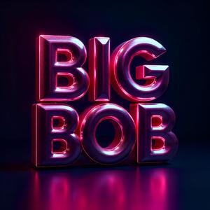 BIG BOB