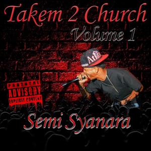 Takem 2 Church (feat. Bounce On Deck)