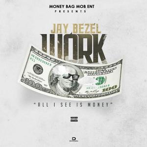 Work (All I See Is Money)