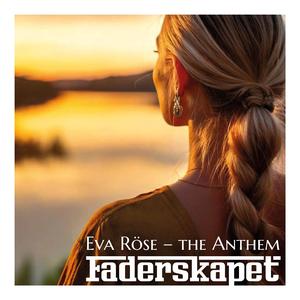 Eva Röse – the anthem
