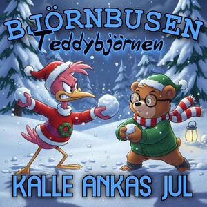 KALLE ANKAS JUL (feat. Teddybjörnen)