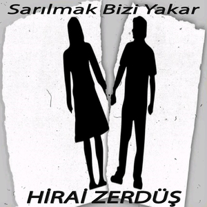Sarılmak Bizi Yakar