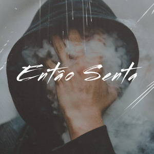 Então Senta