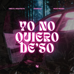 Yo No Quiero De'so