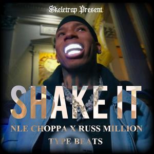 SHAKE IT