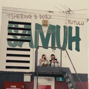 Samuh (feat. Tshering b dorji)