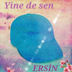 Yine de Sen