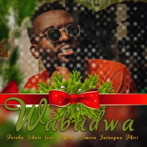 Wabadwa (feat. Cybale & Simeon Zalangwa Phiri)